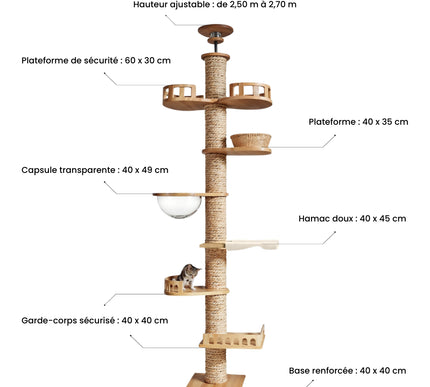 Arbre à chat en bois XXL de 6 niveaux avec hauteur ajustable de 2,50 m à 2,70 m. Équipé d'une capsule transparente de 40 x 49 cm, d’un hamac doux 40 x 45 cm, de plateformes spacieuses 40 x 35 cm, d’un garde-corps sécurisé 40 x 40 cm, et d'une base renforcée 40 x 40 cm pour une stabilité optimale. Design moderne et robuste, idéal pour chats actifs cherchant confort, jeu et observation en hauteur.